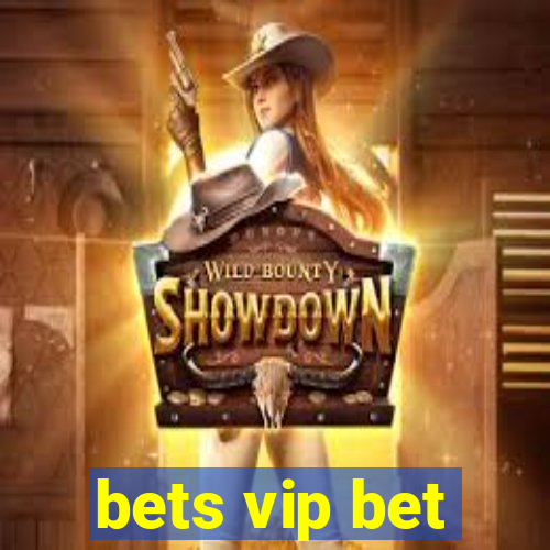 bets vip bet